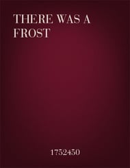 There Was a Frost SATB choral sheet music cover Thumbnail